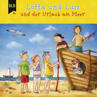 Lotta und Luis und der Urlaub am Meer als Hörbuch
