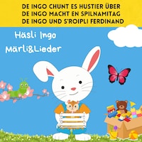 De Ingo chunt es Hustier über / De Ingo macht en Spilnamitag / De Ingo und s'Roipli Ferdinand