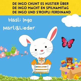 De Ingo chunt es Hustier über / De Ingo macht en Spilnamitag / De Ingo und s'Roipli Ferdinand als Hörbuch