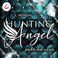 Hunting Angel. Fürchte dich vor mir