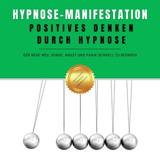 Hypnose-Manifestation: Positives Denken durch Hypnose bookCoverFor