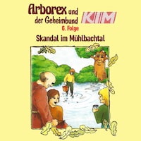 06: Skandal im Mühlbachtal