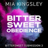 Bittersweet Obedience