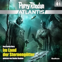 Perry Rhodan Atlantis Episode 01: Im Land der Sternengötter