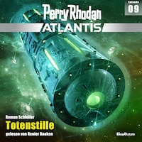 Perry Rhodan Atlantis Episode 09: Totenstille