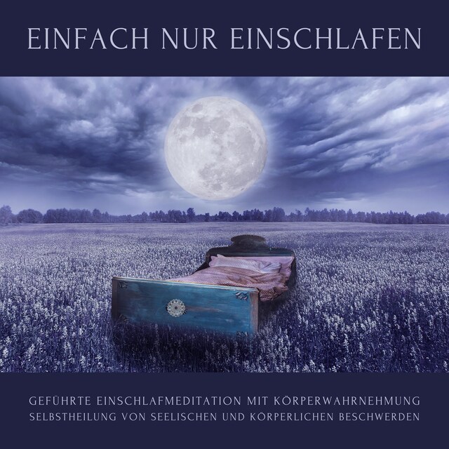 Copertina del libro per Geführte Einschlafmeditation mit Körperwahrnehmung: Einfach einschlafen