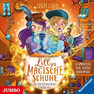 Lillys magische Schuhe. Die verschwundene Schildkröte (Band 6) als Hörbuch