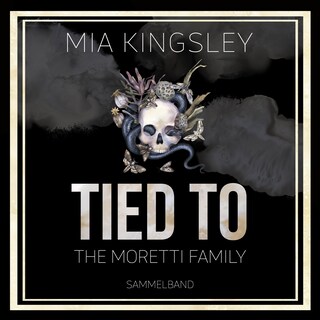 Tied To The Moretti Family als Hörbuch