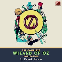 The Complete Wizard of Oz Collection