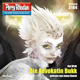 Perry Rhodan 3184: Die Advokatin Bukk als Hörbuch