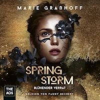 Spring Storm - Blühender Verrat