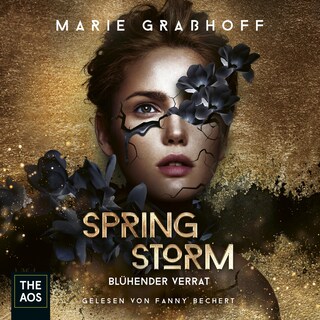 Spring Storm - Blühender Verrat als Hörbuch