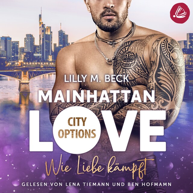 Kirjankansi teokselle MAINHATTAN LOVE - Wie Liebe kämpft (Die City Options Reihe)