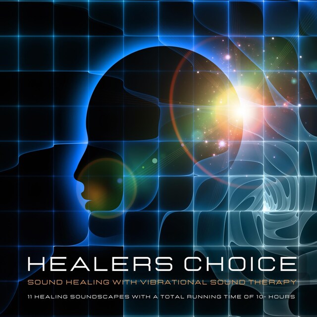 Book cover for Healer's Choice - Sound Healing With Vibrational Sound Therapy