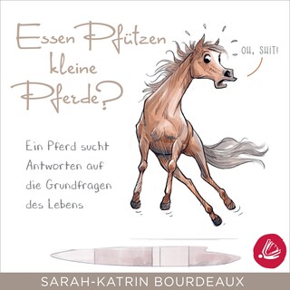 Essen Pfützen kleine Pferde? als Hörbuch