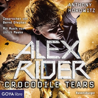 Alex Rider. Crocodile Tears (Band 8) als Hörbuch