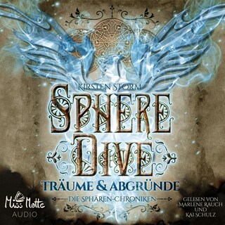 Sphere Dive: Träume und Abgründe (Die Sphären-Chroniken 3) als Hörbuch