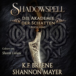 Shadowspell - Die Akademie der Schatten als Hörbuch