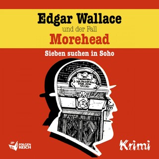 Edgar Wallace und der Fall Morehead als Hörbuch