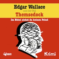 Edgar Wallace und der Fall Themsedock