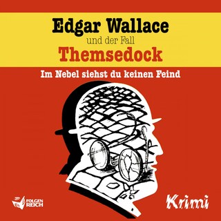 Edgar Wallace und der Fall Themsedock als Hörbuch