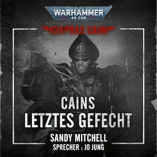 Warhammer 40.000: Ciaphas Cain 06 als Hörbuch