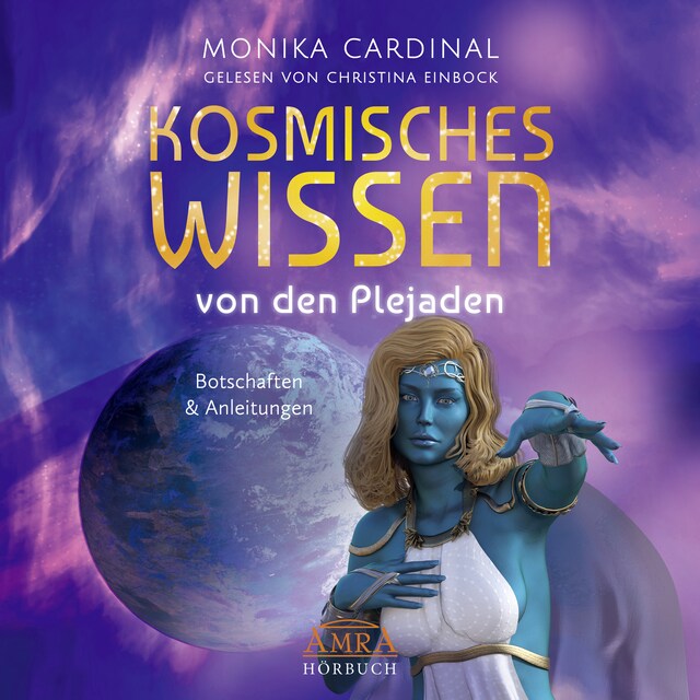 Book cover for KOSMISCHES WISSEN VON DEN PLEJADEN: Botschaften & Anleitungen der Lichtwesen (Ungekürzte Lesung)