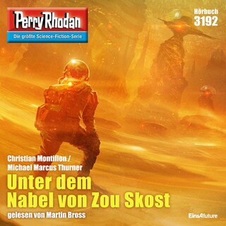 Perry Rhodan 3192: Unter dem Nabel von Zou Skost als Hörbuch