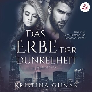 Das Erbe der Dunkelheit: Vampir-Roman (Charlottes Erbe 1) als Hörbuch