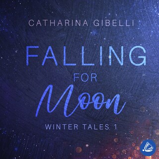 Falling for Moon: Winter Tales 1 als Hörbuch