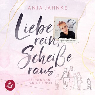 Liebe rein, Scheiße raus als Hörbuch