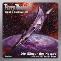 Perry Rhodan Silber Edition 159: Die Gänger des Netzes