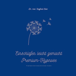 Einschlafen leicht gemacht (Premium-Hypnose von Dr. med Siegfried Stoll) als Hörbuch
