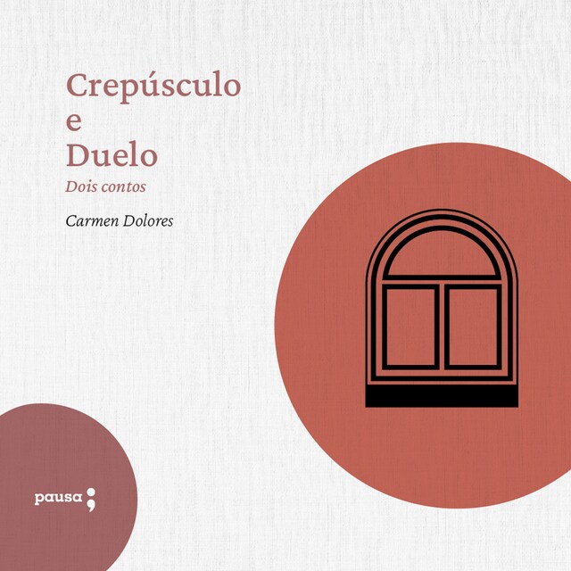 Book cover for Crepúsculo e Duelo - dois contos de Carmen Dolores