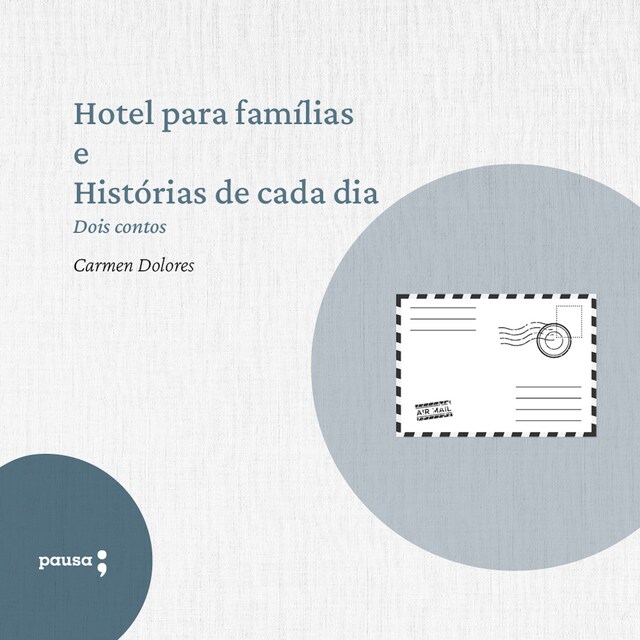 Portada de libro para Hotel para famílias e Histórias de cada dia - dois contos de Carmen Dolores