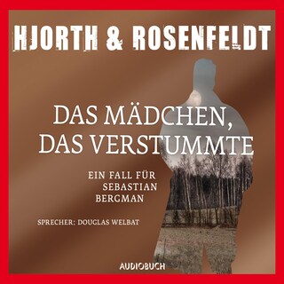 Das Mädchen, das verstummte als Hörbuch