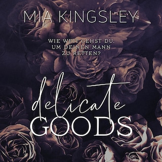 Delicate Goods als Hörbuch