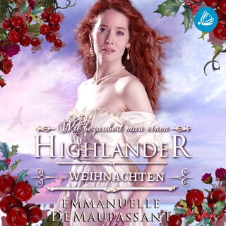 Wie bezaubert man einen Highlander zu Weihnachten als Hörbuch