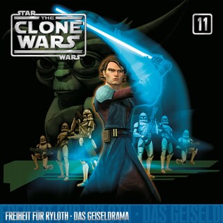 11: Freiheit für Ryloth / Das Geiseldrama (Das Original-Hörspiel zur Star Wars-TV-Serie) als Hörbuch