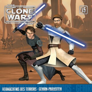 15: Vermächtnis des Terrors / Gehirn-Parasiten (Das Original-Hörspiel zur Star Wars-TV-Serie) als Hörbuch
