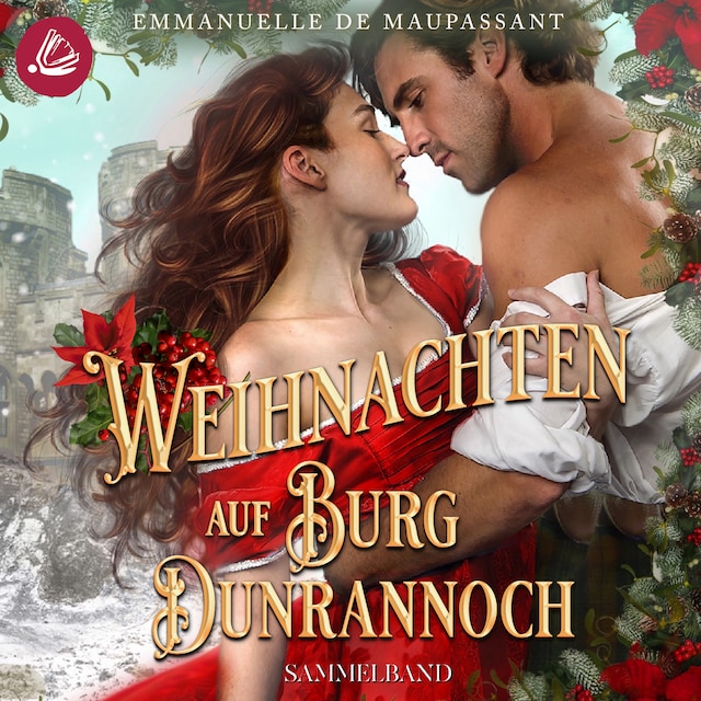 Copertina del libro per Weihnachten auf Burg Dunrannoch: Zwei winterliche Schottland-Liebesromane in einem Sammelband