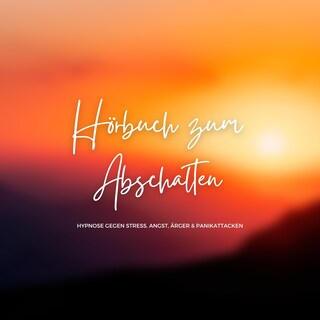 Hörbuch zum Abschalten als Hörbuch