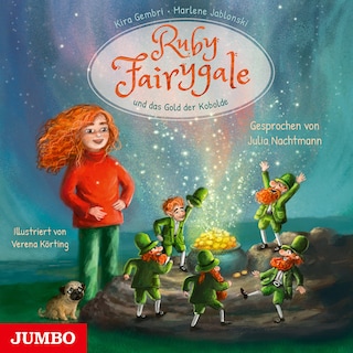 Ruby Fairygale und das Gold der Kobolde (Ruby Fairygale junior, Band 3 [Ungekürzt]) als Hörbuch