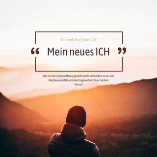 Mein neues Ich: Wie Du mit Hypnose Deine gewohnte Persönlichkeit in nur vier Wochen wandeln und das Ungewöhnliche erreichen kannst als Hörbuch
