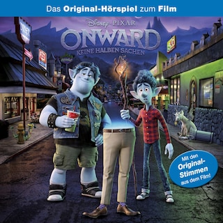 Onward: Keine halben Sachen (Hörspiel zum Disney/Pixar Film) als Hörbuch