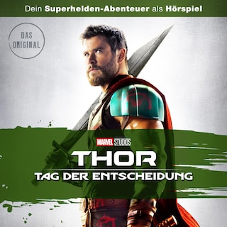 Thor: Tag der Entscheidung (Hörspiel zum Marvel Film) als Hörbuch