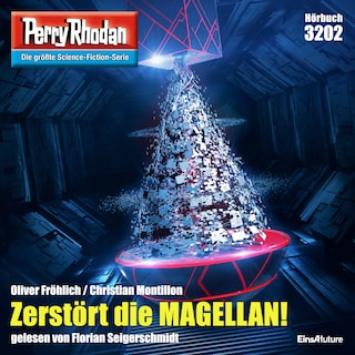 Perry Rhodan 3202: Zerstört die MAGELLAN! als Hörbuch