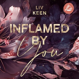 Inflamed By You als Hörbuch