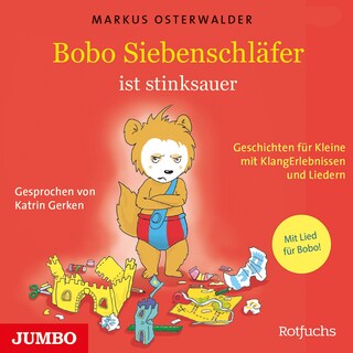 Bobo Siebenschläfer ist stinksauer als Hörbuch