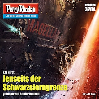 Perry Rhodan 3204: Jenseits der Schwarzsterngrenze als Hörbuch